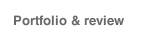 Portfolio & review